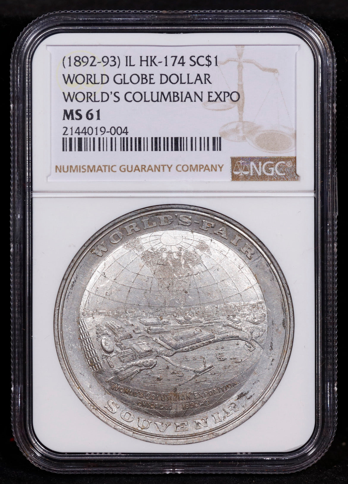 1892-93 IL HK-174 SC$1 So Called Dollar World Globe Dollar Columbian Expo NGC MS61